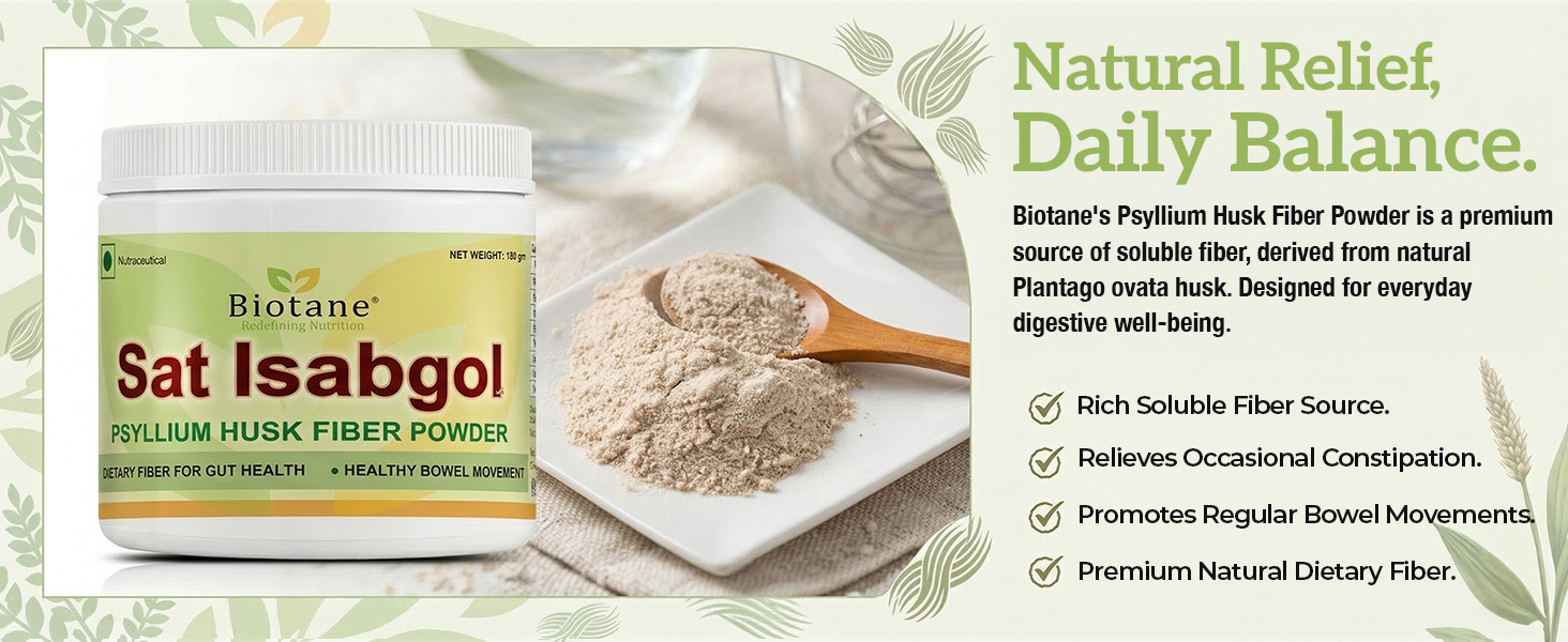 Biotane Naturals Sat Isabgol 180g | 100% Natural Psyllium Husk Powder | High Fiber Digestive Support | Helps Relieve Constipation & Improve Gut Health | Plant-Based Dietary Fiber Supplement