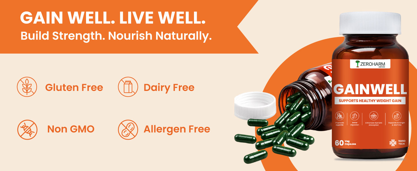 ZeroHarm GainWell Capsules | Ayurvedic Weight Gainer Supplement | Kaunch Beej, Kulanjan, Shatavari, Ashwagandha & Vidarikand | Improves Digestion, Appetite & Nutrient Absorption | 60 Capsules