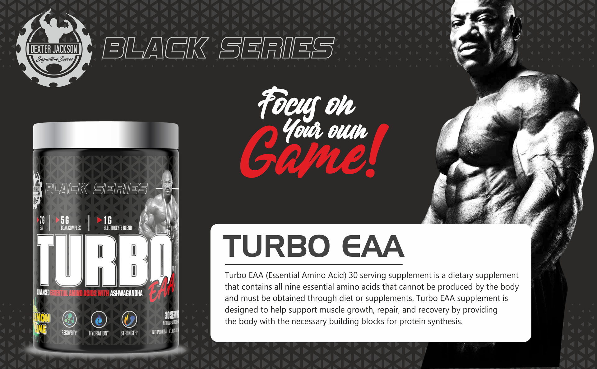 Dexter Jackson Black Series Turbo EAA | Advanced Essential Amino Acids | Ashwagandha | Lemon Lime Flavor | 30 Servings, 345g - Enhance Exercise Performance & Maximize Muscle Gains