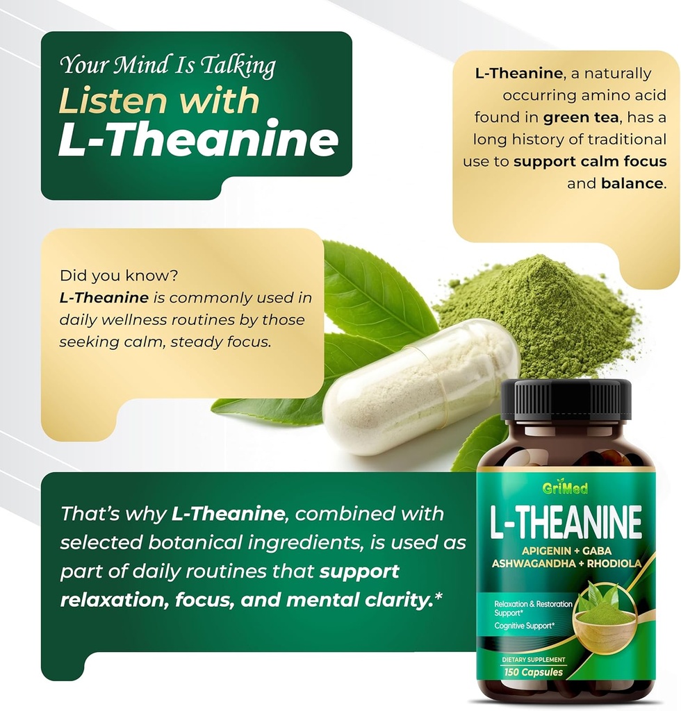 GriMed L-Theanine 11,900mg- X10 Power with Apigenin, GABA Ashwagandha, Rhodiola - Relaxation & Restoration Focus and Memory - Made in USA (150 Count (Pack of 1)) 4