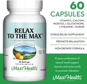 Maxi Health - Relax to The Max Stress Relief Formula (60 Count) Capsules with Vitamin C, Calcium, L-Theanine, L-Taurine & Amino Acids - All Natural Calming & Relaxation Supplements 4