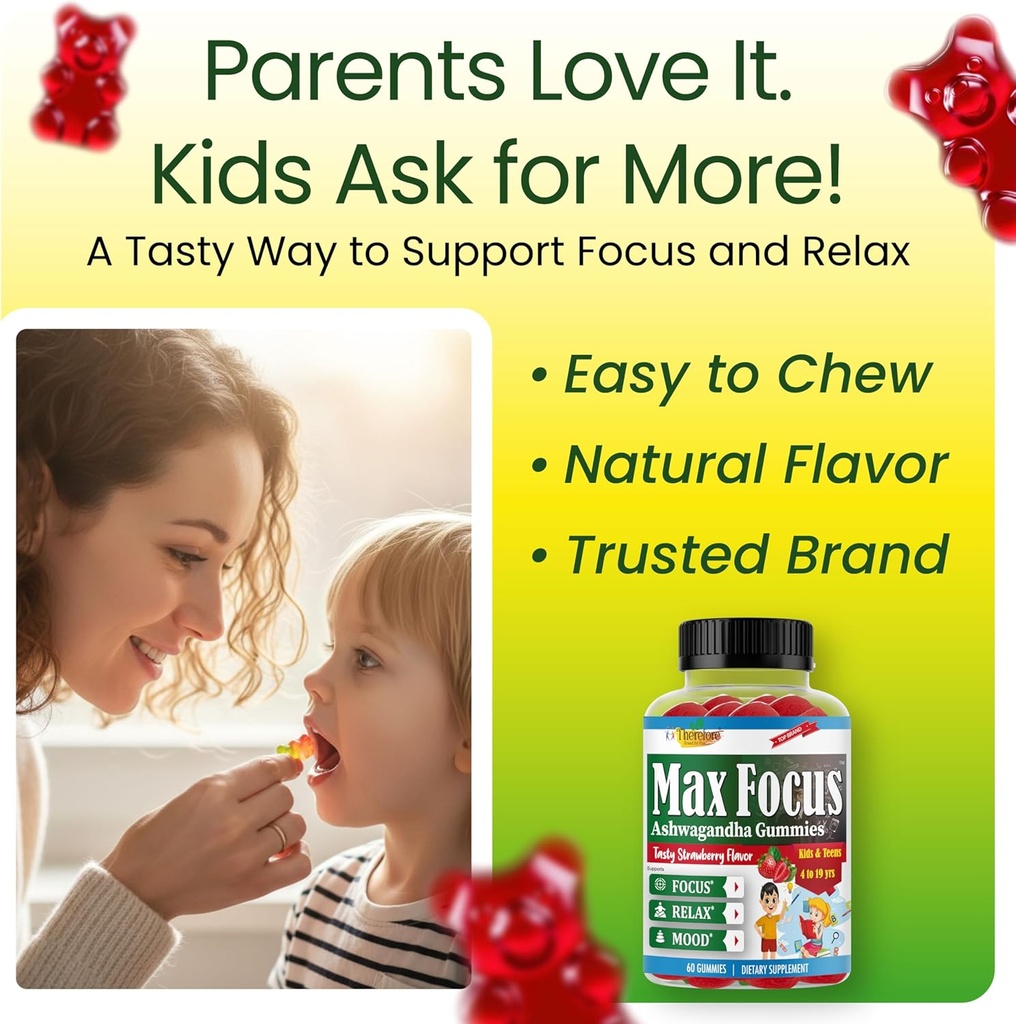 Therefore Max Focus Ashwagandha Calm & Focus Gummies for Kids & Teens, Support Calm Mood, Relaxation, Anti Stress, Memory, Energy, Relaxation, Low Sugar Vegan, Fruity Flavored- 60 Gummies 5