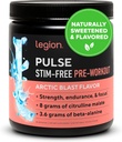 LEGION Pulse Pre Workout Supplement - All Natural Nitrik Oksit Preworkout Drink to Boost Energy, Kretine Free, Doğal olarak Tatlılanmış, Beta Alanine, Citrulline, Alpha GPC (Caffeine Free Arctic Blast)