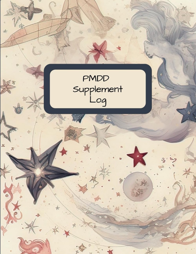 PMD Supplement Log Book | Log Book to Record Vitamins and Drug for Premenstrual Dysphoric Health