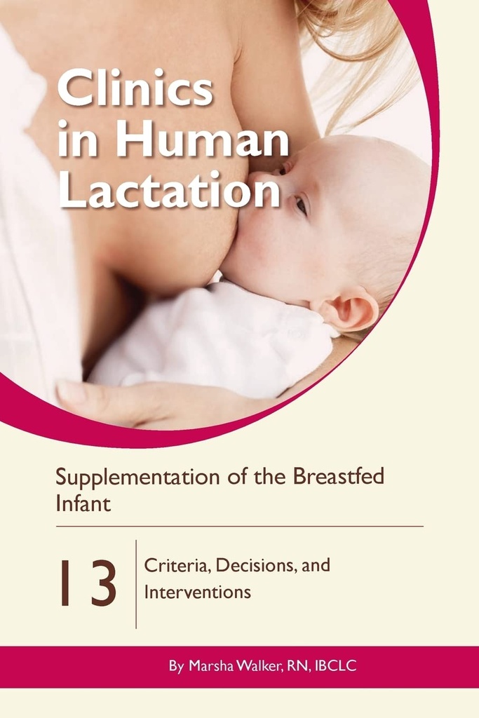 Memefedilen Bebek: Kriterleri, Kararlar ve Müdahaleler (Clinics in Human Lactation)