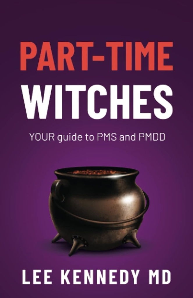 Yarı Zamanlı Cadılar: PMS ve PMDDDD