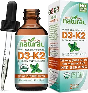 Why Not Natural Organic Vitamin D3 K2 (MK-7) Liquid Drops, 5000 IU of sublingual D3 with Coconut MCT Oil, for Strong Bones and Teeth, Heart and Immune Support