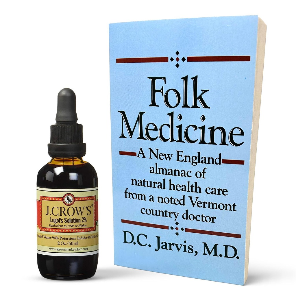 J.CROW'S® Lugol'un% 2 Iodine Çözüm & 'Folk Medicine' Book Sche: Essential Iodine Formulation 1829 Paired with a New England Almanac of Natural Health Care Knowledge