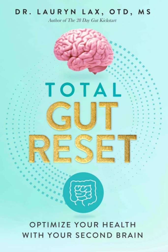 Total Gut reset: Your Health With Your Second Brain