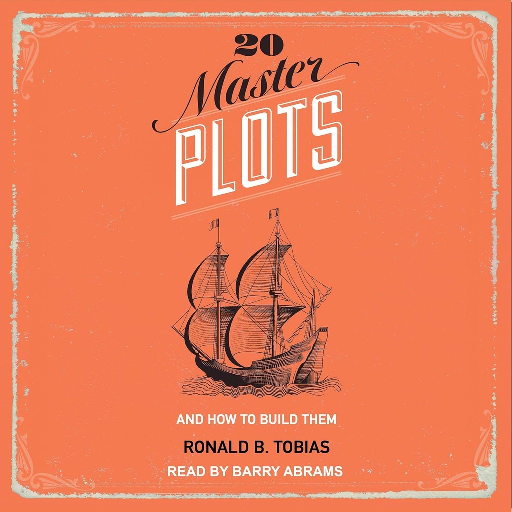 20 Master Plots: Ve How to Build Them