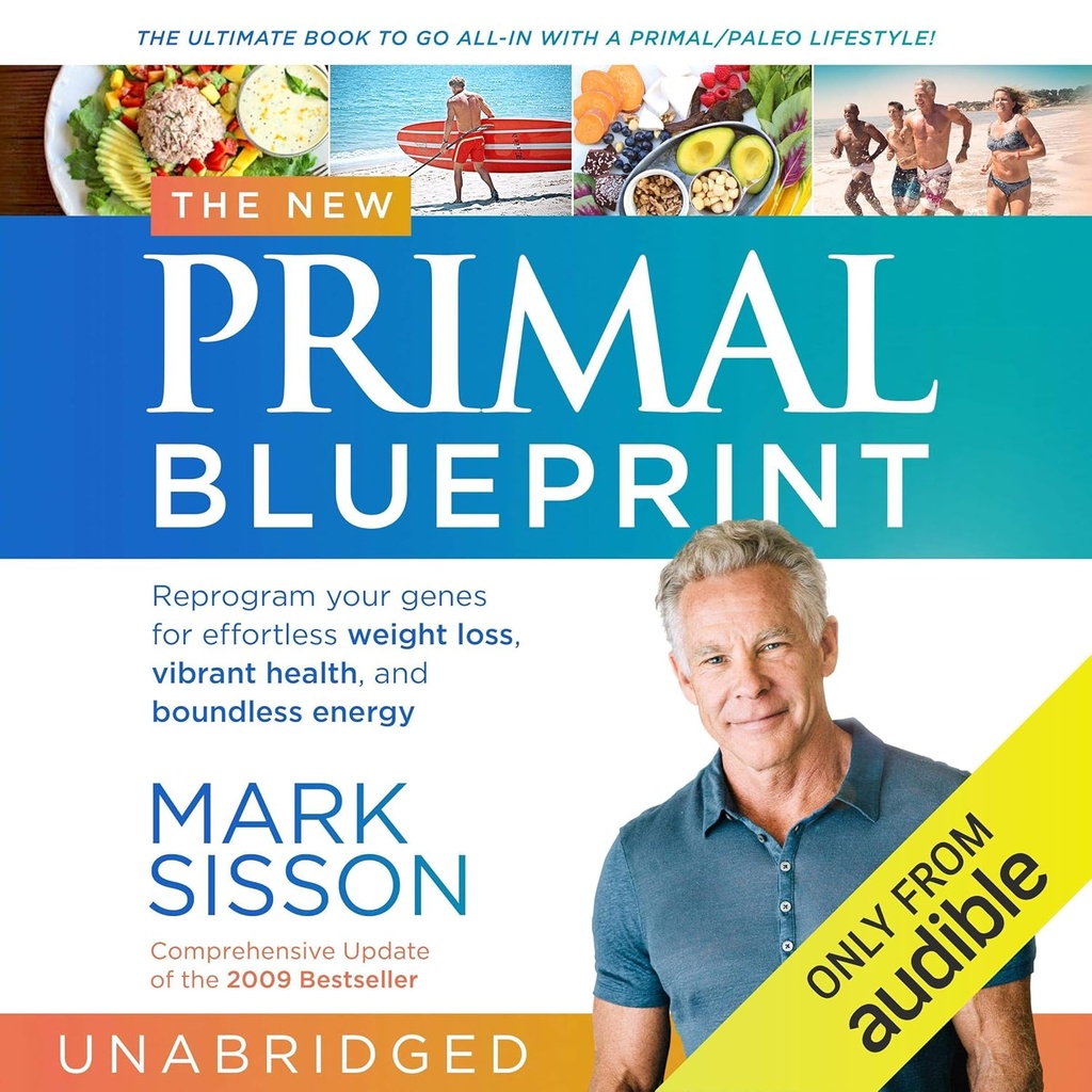 Yeni Primal Blueprint: Genlerinizi Çabasız Kilo kaybı, Vibrant Health ve Boundless Energy