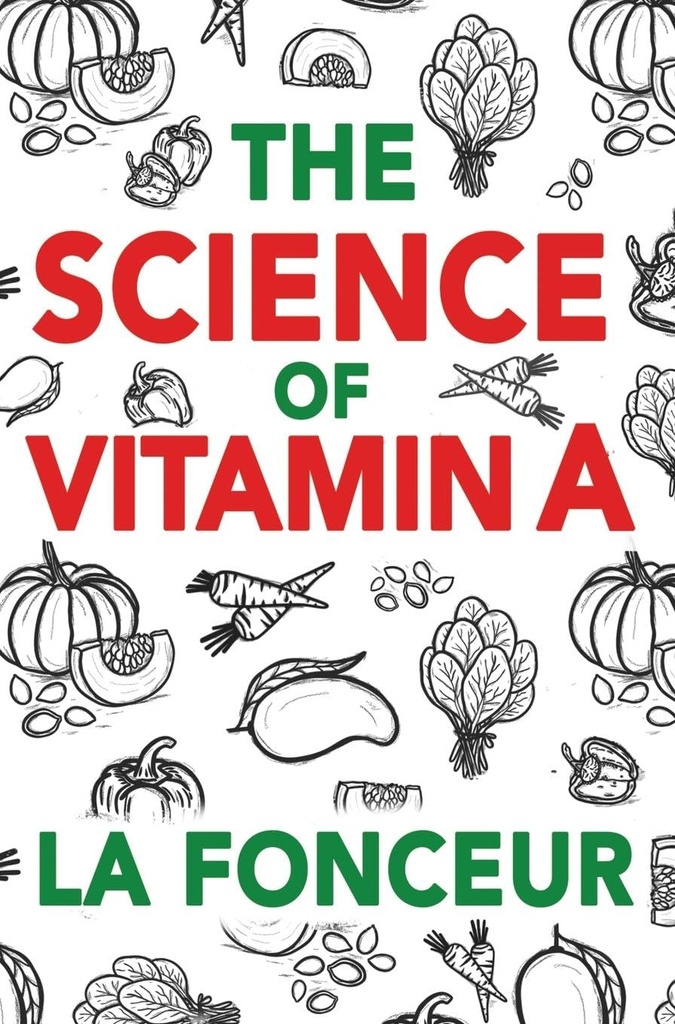 A Vitamin Bilimi: Vitamin A Hakkında Bilmeniz Gereken Her Şey