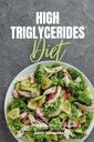 Yüksek Triglycerides Diyet: Bir Başlangıcının 3-Week Step-by-Step Guide with Curated Tarifleri and a 7Day Meal Plan