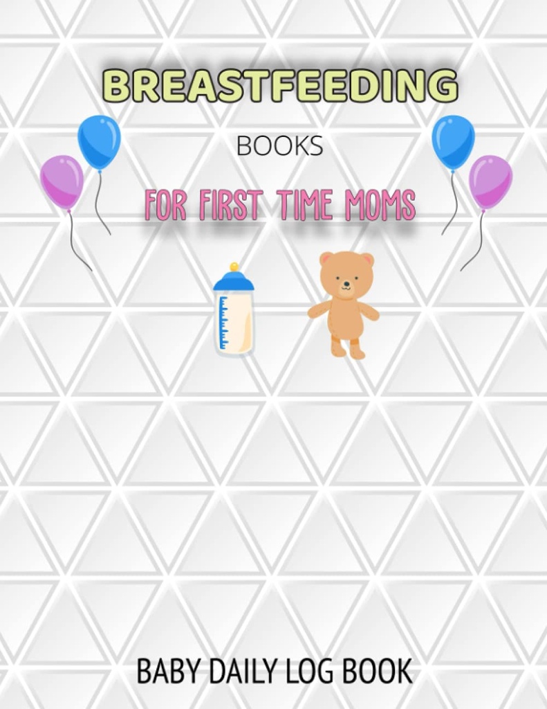 BREASTFEEDING s FOR İLK MOMS: BABY DAILY LOG REZERVASYON: Baby Daily Log Book and Feeding Log aynı zamanda hamilelik Journal and Silikon Pump Milk ... Potty Book and Infant Sleep