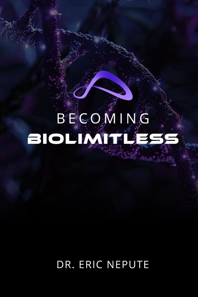 BioLimitless Olmak: Sağlık, Zenginliğe ve İnsan Potansiyeline Bir Devrim Yaklaşımı