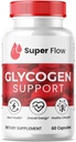 (1 Pack) Super Flow Glycogen, SuperFlow Glycogen Υποστήριξη Κάψουλες, Glyco Optimizer Formula, Φυσικό καθαριστικό δοχείο αίματος, Premium Super Flow Glycogen Υποστήριξη (60 κάψουλες)