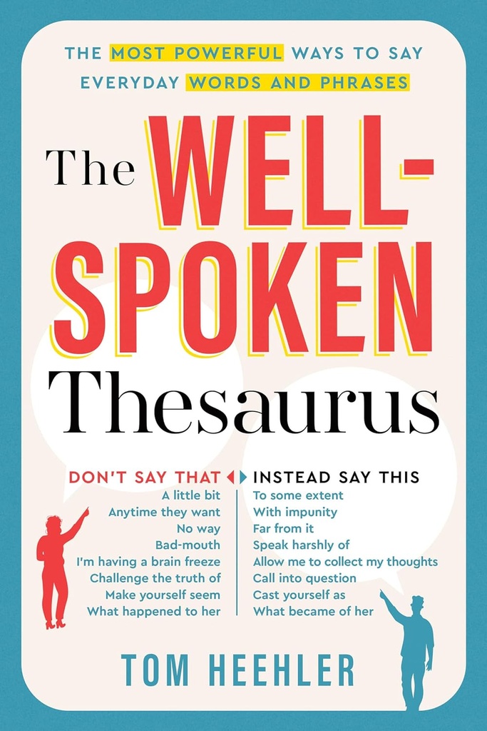 Well-Spoken Thesaurus: Günlük Sözler ve Phrases (Christmas Gift or Stocking Thingser for Writers or College Students)