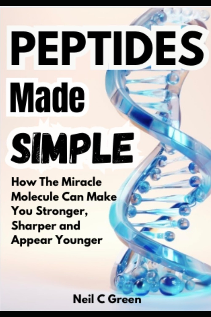 Peptides Basit yaptı: Mucize Molecule Sizi Güçlü, Sharper ve Genç Görünen