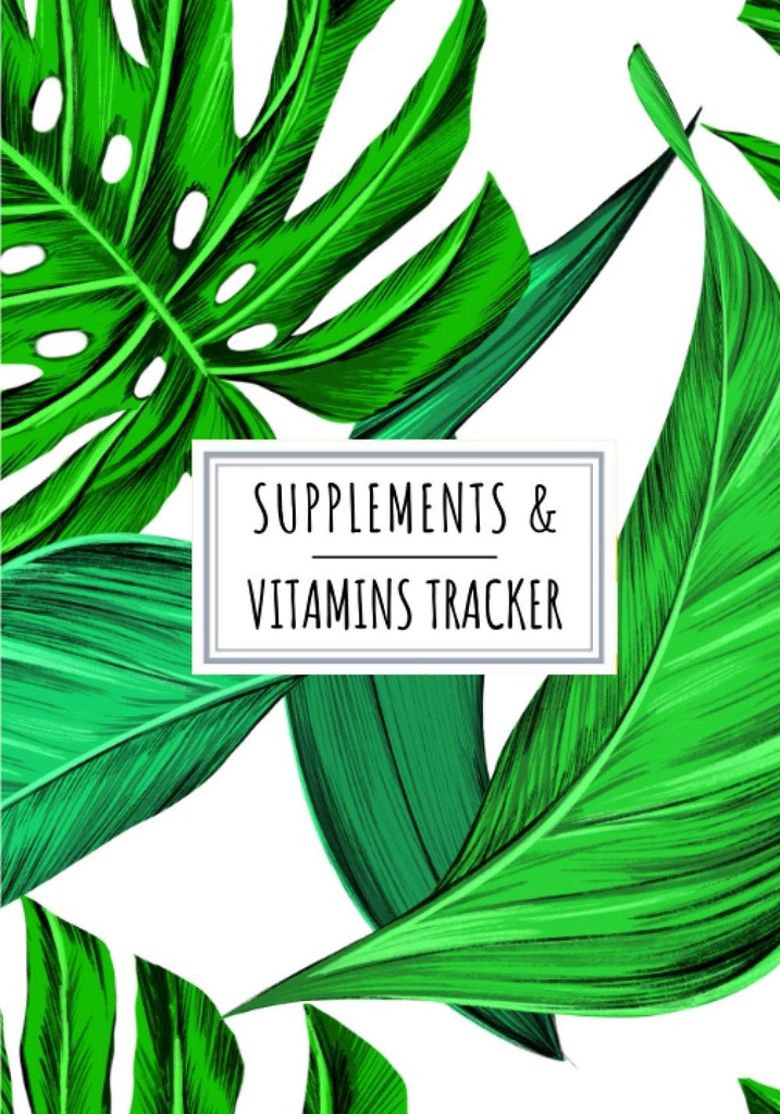 Συμπληρώματα & Βιταμίνες Tracker: Daily Supplement & Vitamin Log Book 