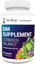 Dr. Berg DIM Supplement Estrogen Balance - The Original Estrogen Supplement for Women with Diindolylmethane for Menstrual Belirtiler & Menopause Relief & Black Pepper for Advancedd Abpole - 60 Capsules