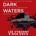 Dark Waters: NR-1'in bir Hesabı, Soğuk Savaş'ın Yeraltı Nükleer Altunması