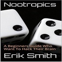 Nootropics: Ένας Οδηγός Αρχάριοι